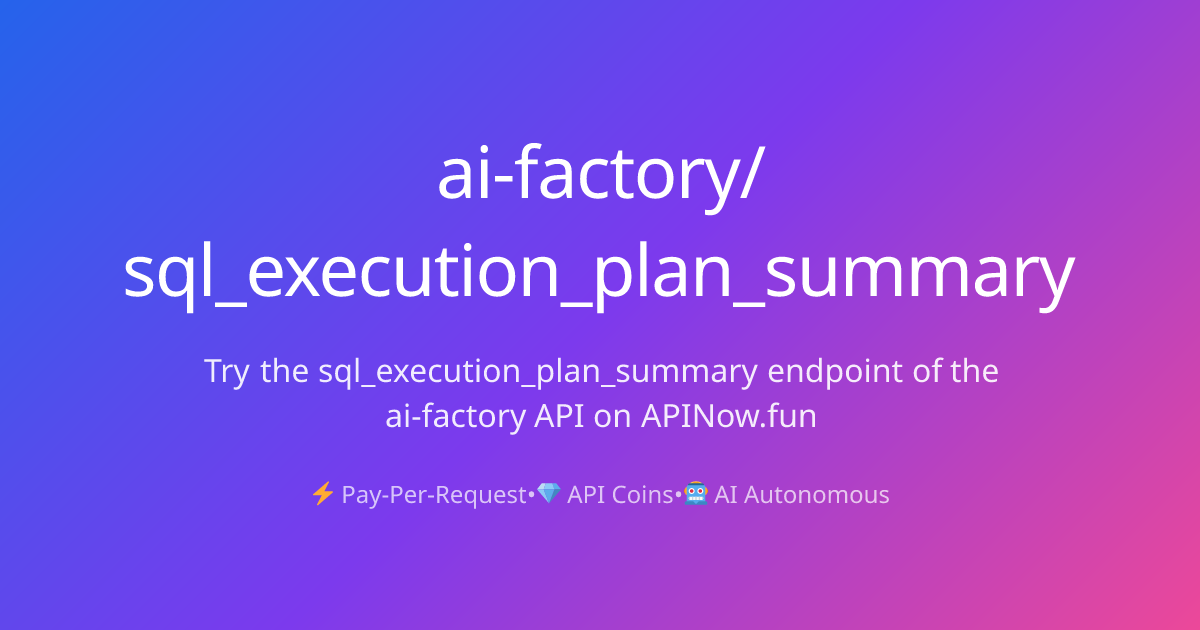 ai-factory - sql_execution_plan_summary